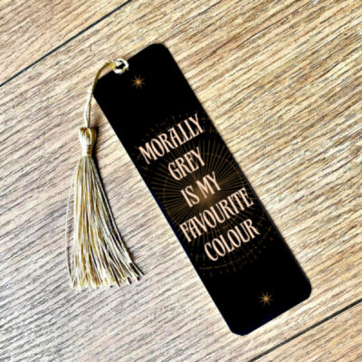 Morally Grey Is My Favourite Colour Bookmark Thumbnail